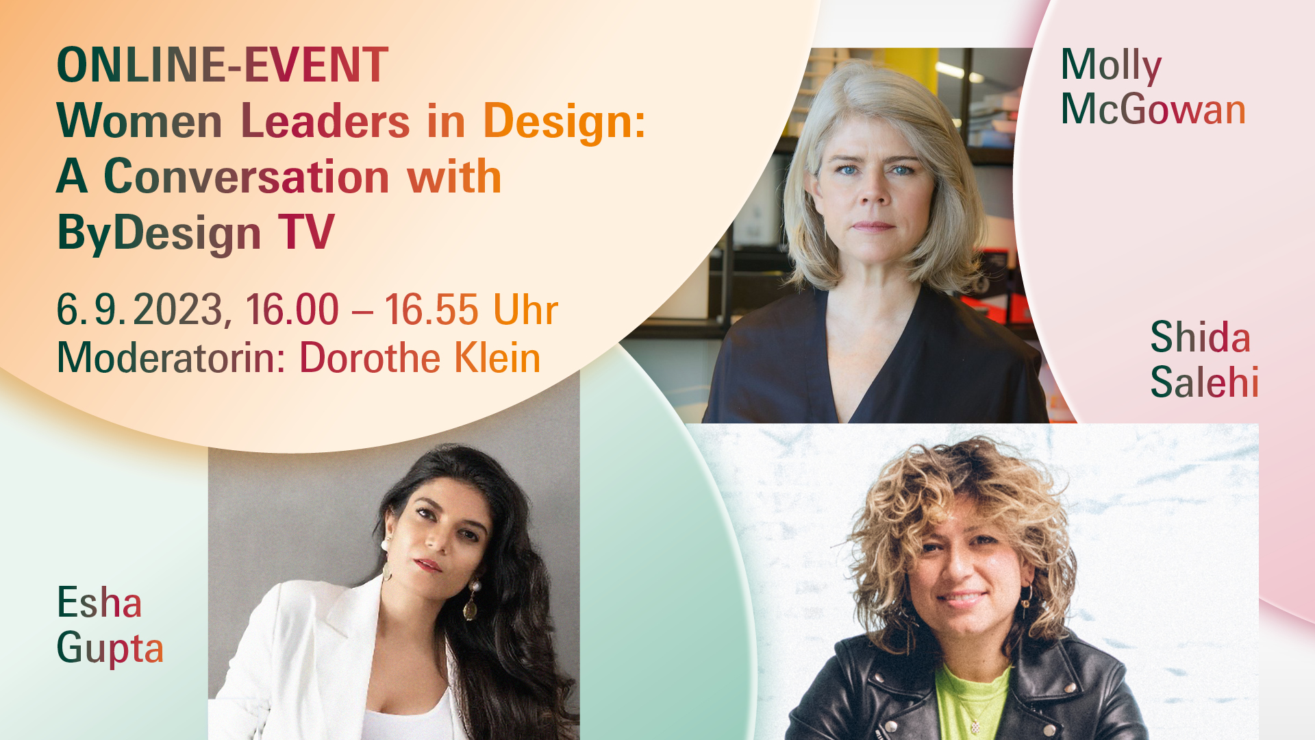 Webinar: Women Leaders in Design – A Conversation with By Design TV mit Esha Gupta, Molly McGowan, Shida Salehi