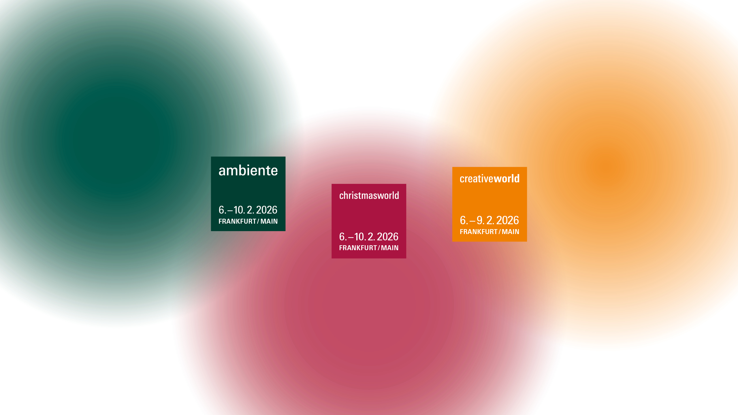 Ambiente, Christmasworld and Creativeworld